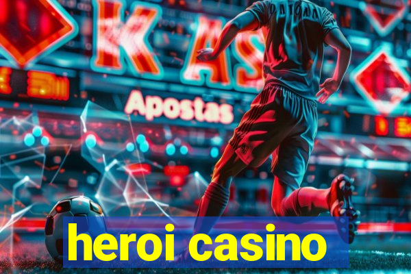 heroi casino